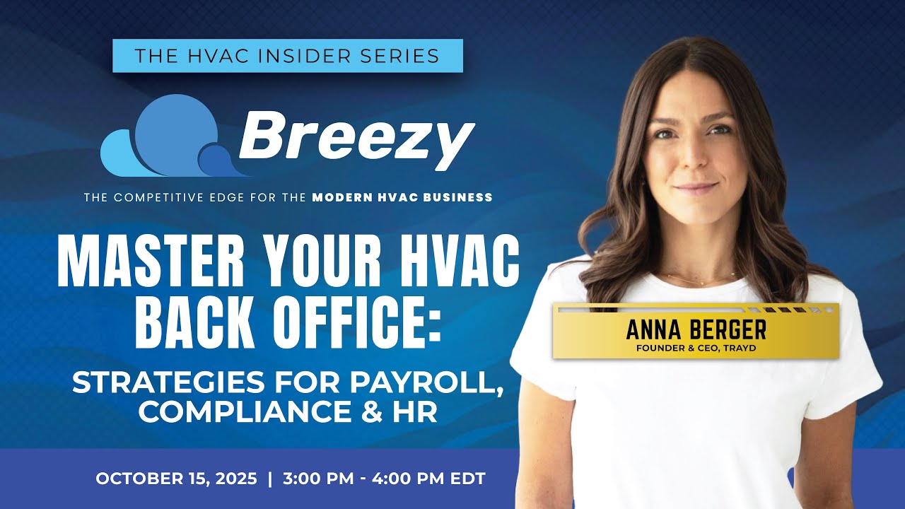 Master Your HVAC Back Office: Strategies for Payroll, Compliance & HR