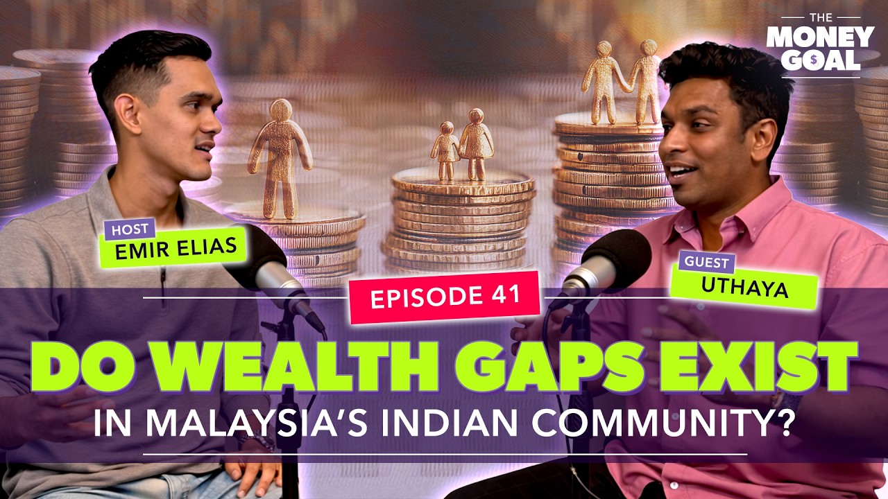Do Wealth Gaps Exist in Malaysia&rsquo;s Indian Community? | The Money Goal EP41