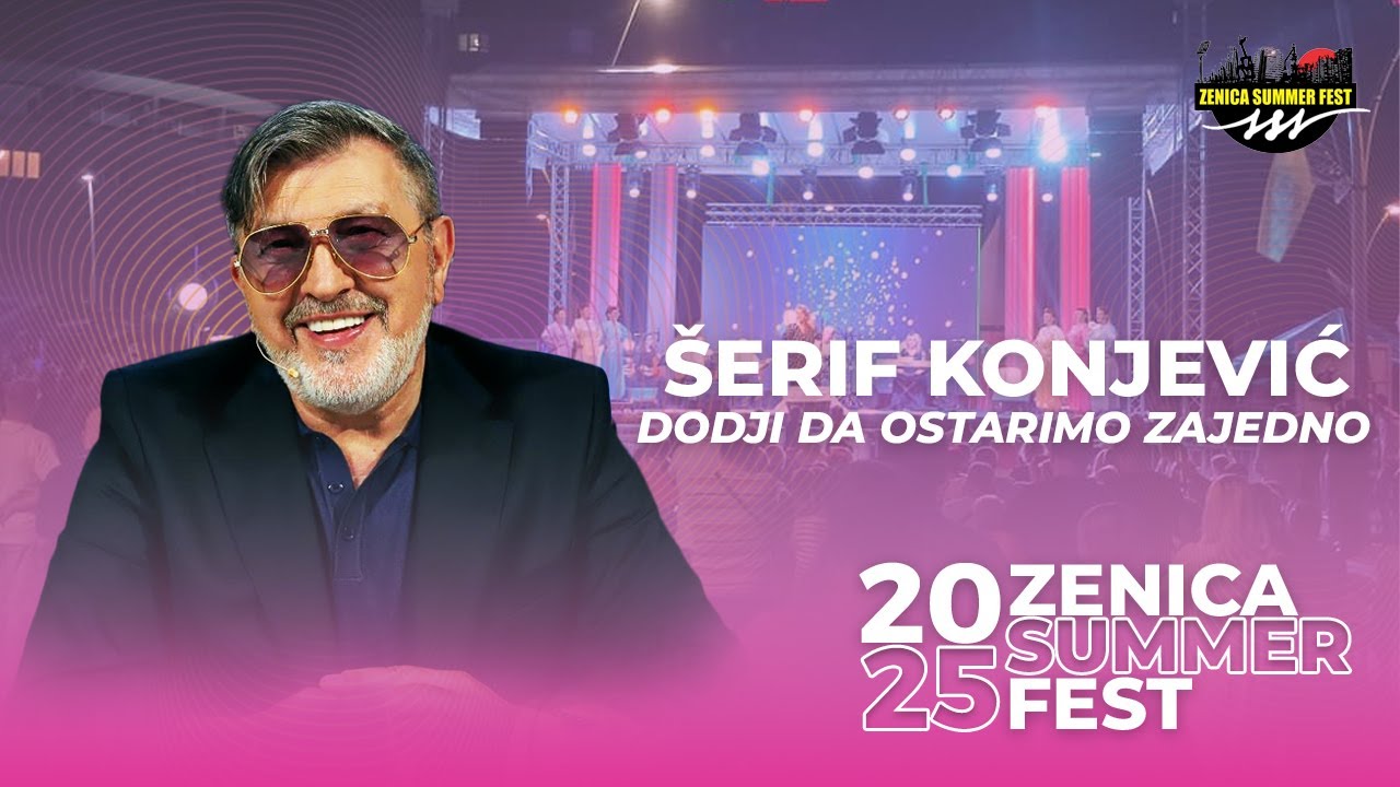 SERIF KONJEVIC - DODJI DA OSTARIMO ZAJEDNO | LIVE | ZSF 2025