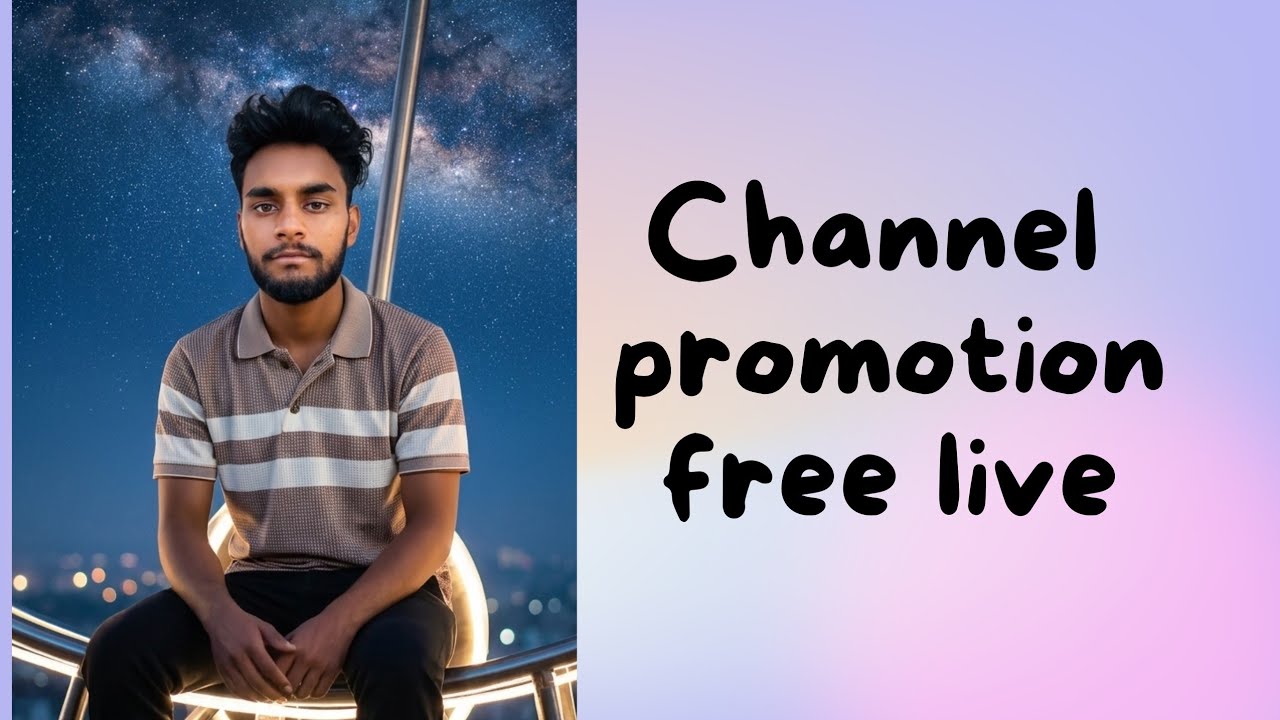 Live Free Channel Promation | Get Free  Suscriber and support within a minutes | channelgrowing free