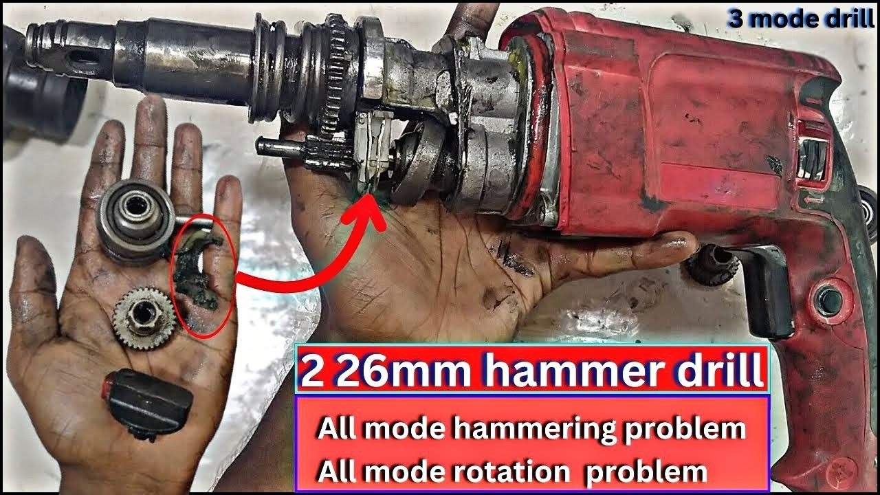 3 mode hammer drill all mode hammering problem || how to repair 2 26mm hammer drill || hammer drill