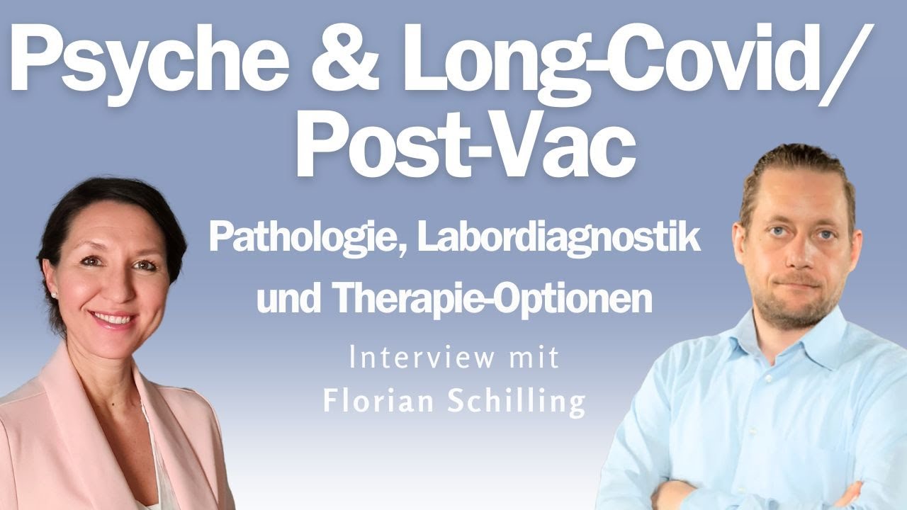 Psyche & Spikes / Long-/Post-Covid / Post-Vac-Syndrom - Therapien Spikopathie (Florian Schilling) 🧬🩺