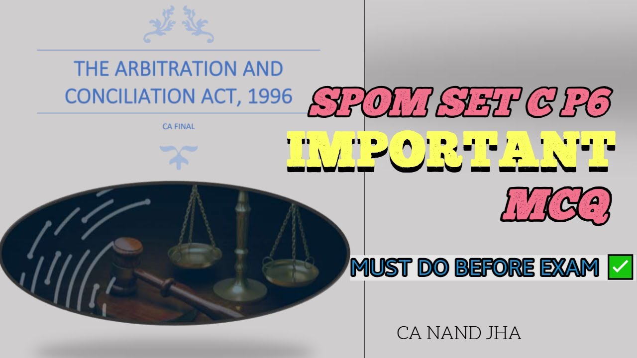 P6 SPOM SET C – ЗАКОН ОБ АРБИТРАЖЕ И ПРИМИРИТЕЛЬНОЙ ПРОЦЕДУРЕ 1996 ГОДА | Важные вопросы с нескол...
