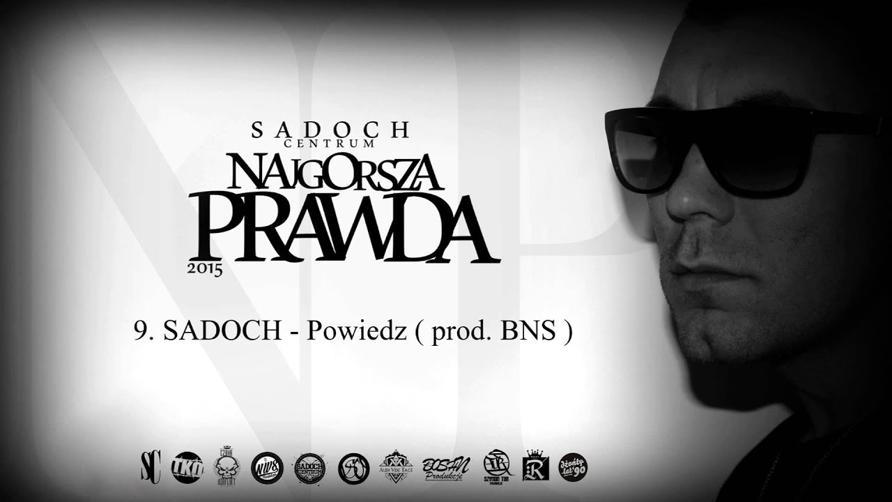 11. SADOCH - Powiedz ( prod. BNS )