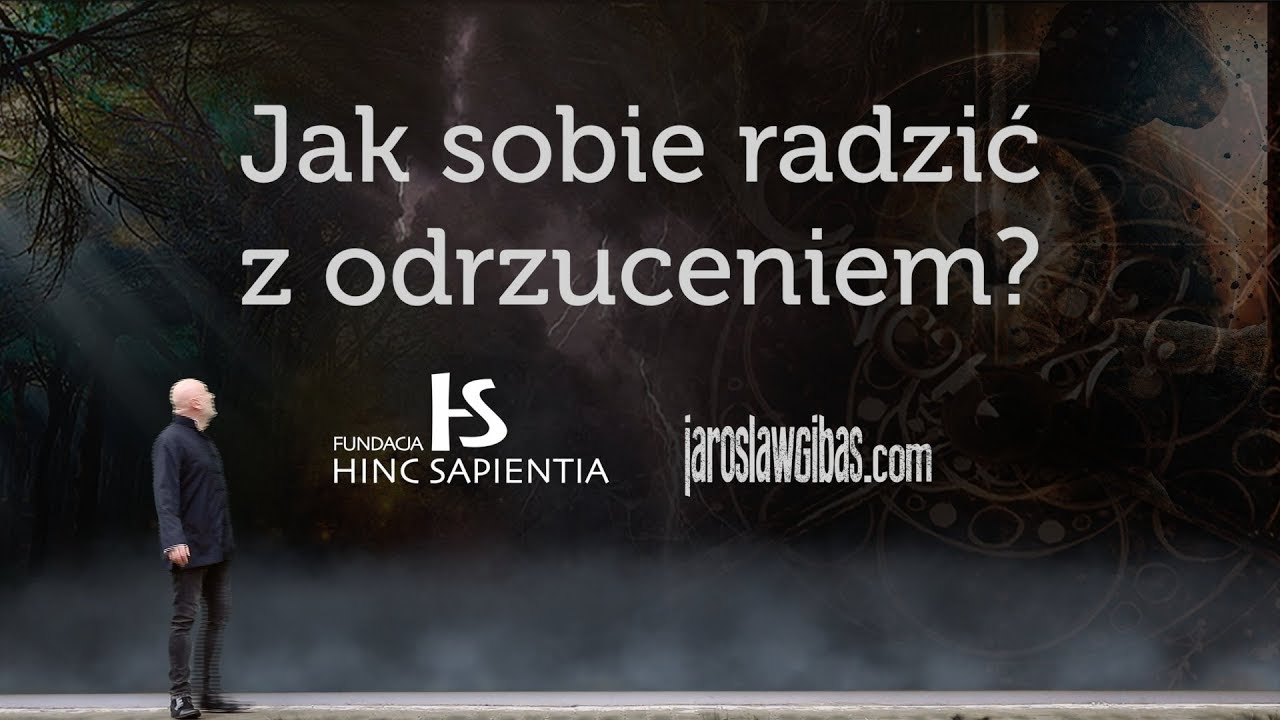 Jak sobie radzić z odrzuceniem? #31