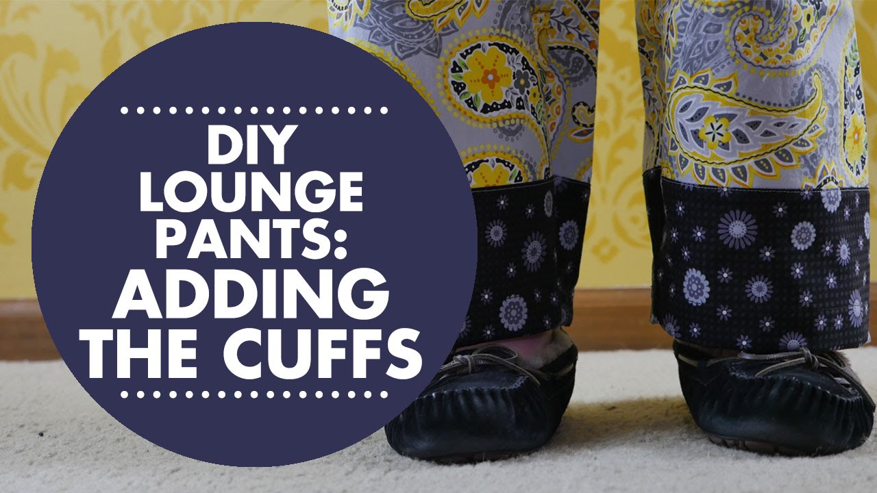 DIY Lounge Pants Tutorial - Adding the Cuffs