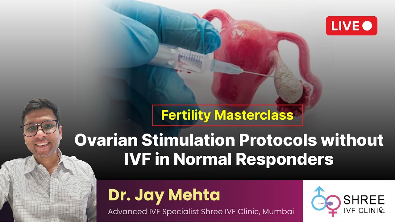 Fertility Masterclass 31 - Ovarian Stimulation Protocols without IVF in Normal Responders