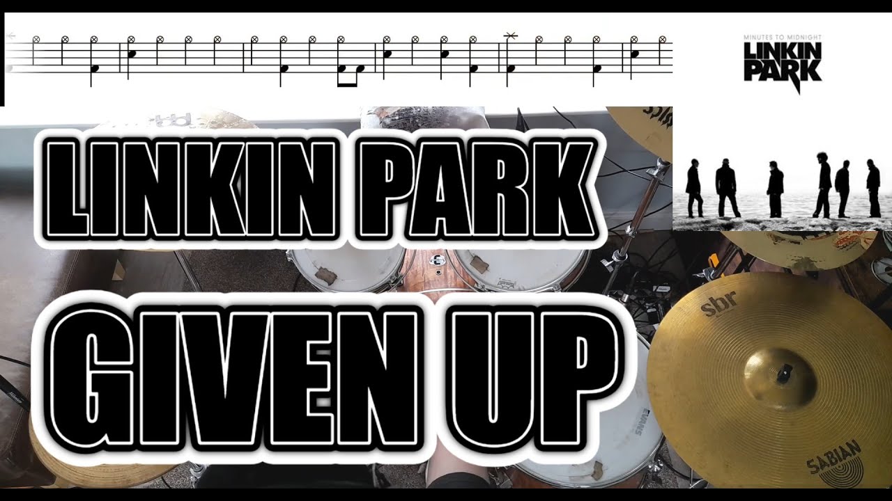 Linkin Park - Given Up - Drum Cover With SHEET MUSIC