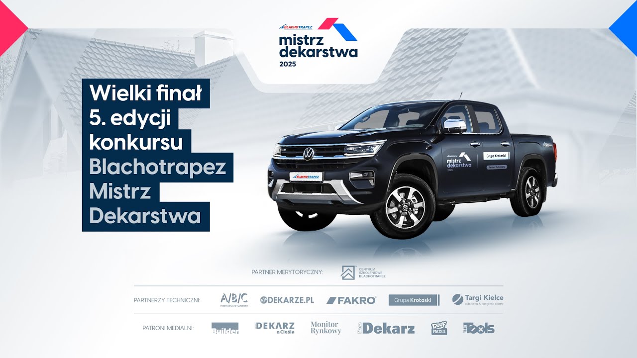 Wielki Finał konkursu Blachotrapez Mistrz Dekarstwa 2025 i Targi Dach Forum