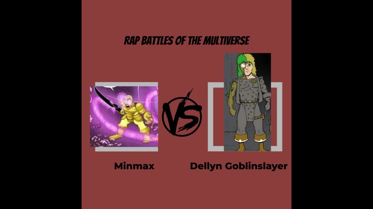 Rap Battles of the Multiverse Season 3, Episode 3: Minmax Vs. Dellyn Goblinslayer