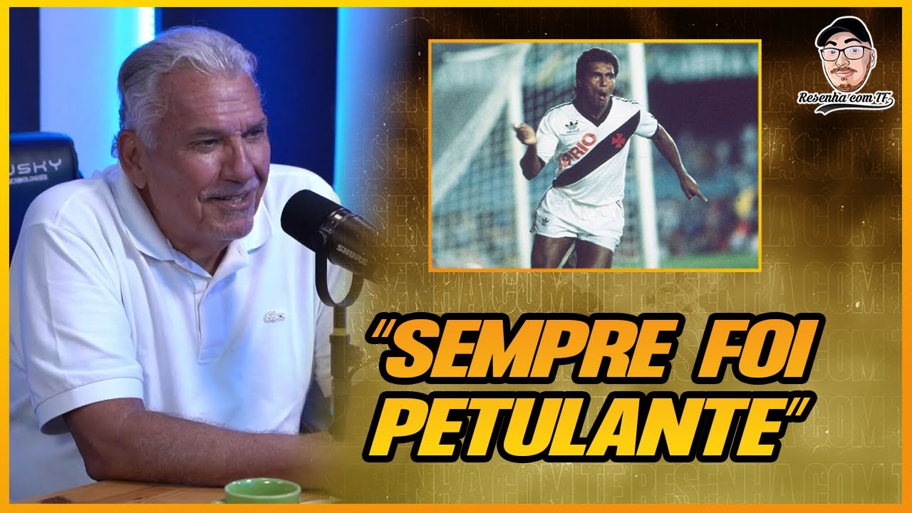 LAZARONI CONTA HISTÓRIAS POLÊMICAS DE ROMÁRIO NO VASCO