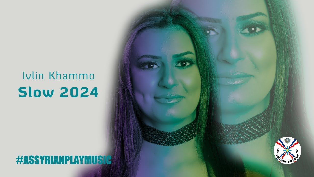 Ivlin Khammo ايفلين خمو | Slow live Studio 2024 #assyrian