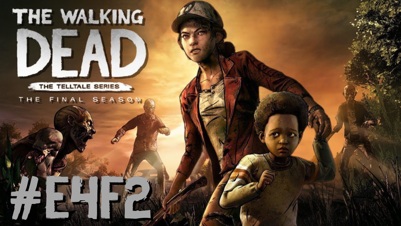 Dieser Tag musste kommen !🩸 #E4F2 - TWD: THE FINAL SEASON 🧟 [LET'S PLAY/FACECAM]