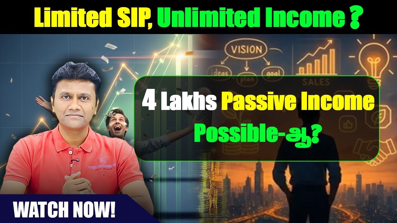 Limited SIP, Unlimited Income? 4 Lakhs Passive Income Possible-ஆ?