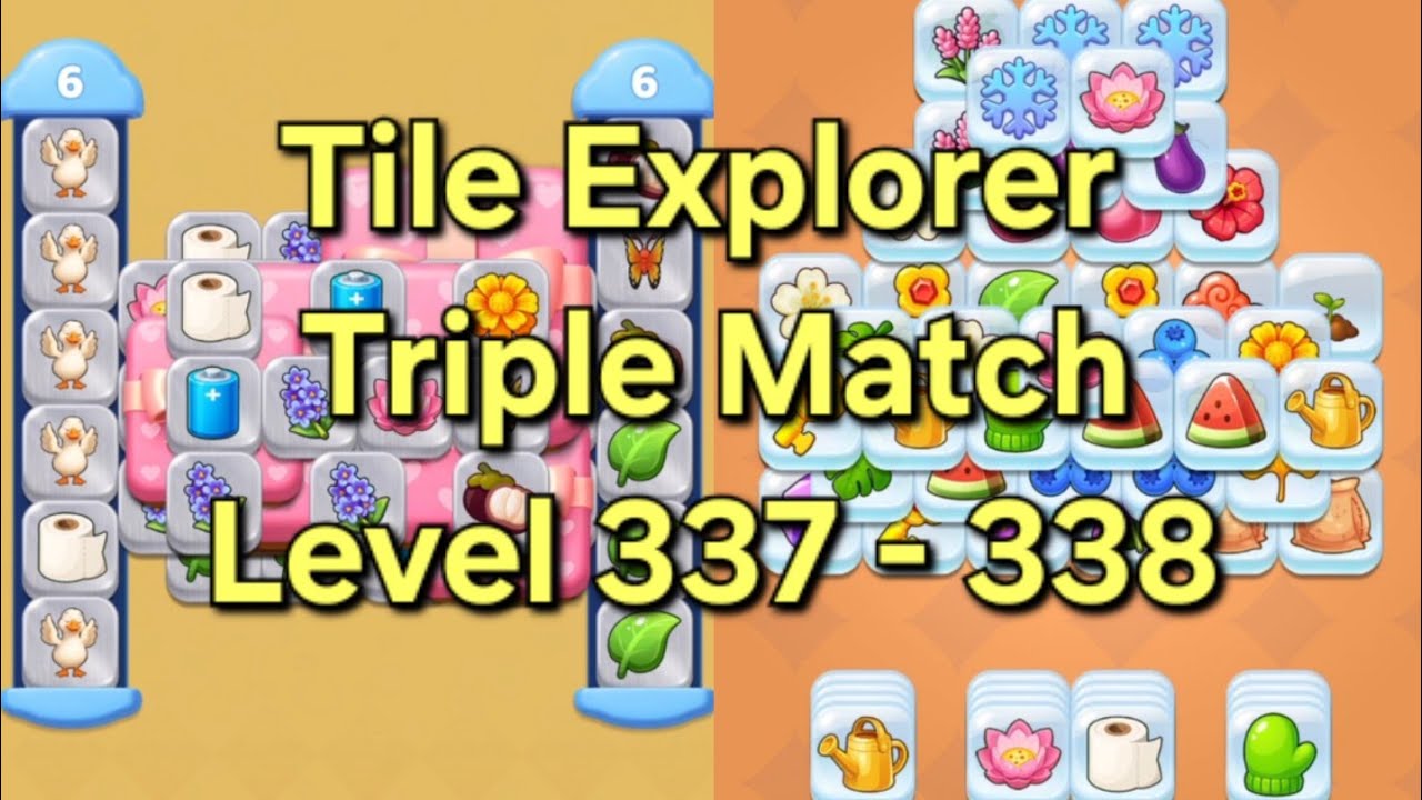 Tile Explorer - Triple Match Level 337 - 338