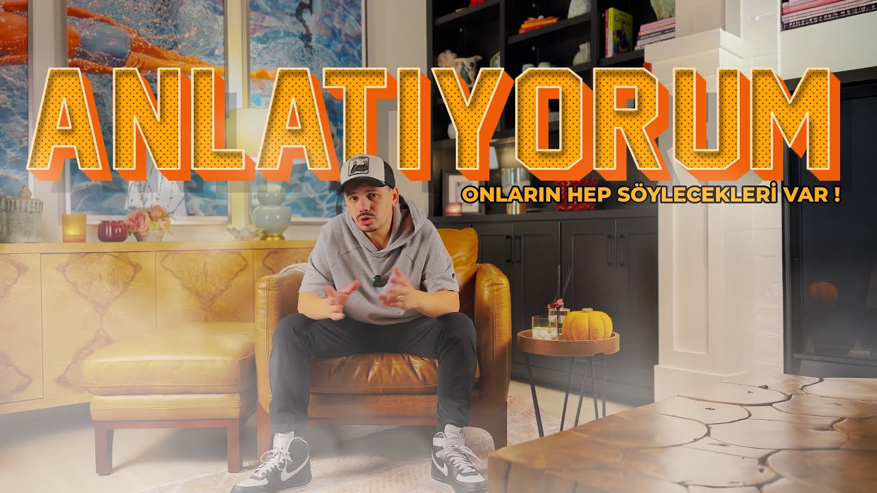 ANLATIYORUM – Onların Hep Söyleyecek Bir Şeyi Var!