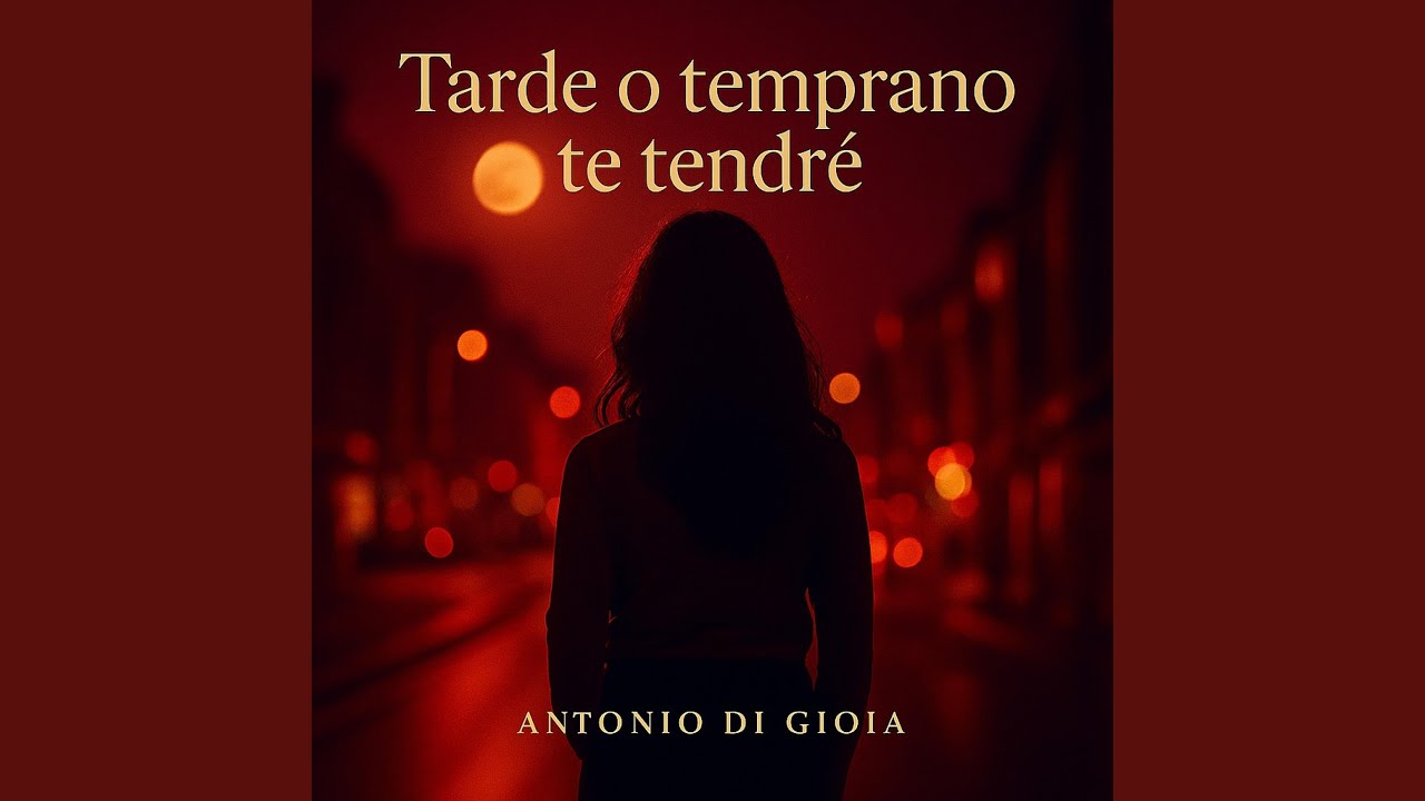 Tarde o temprano te tendré