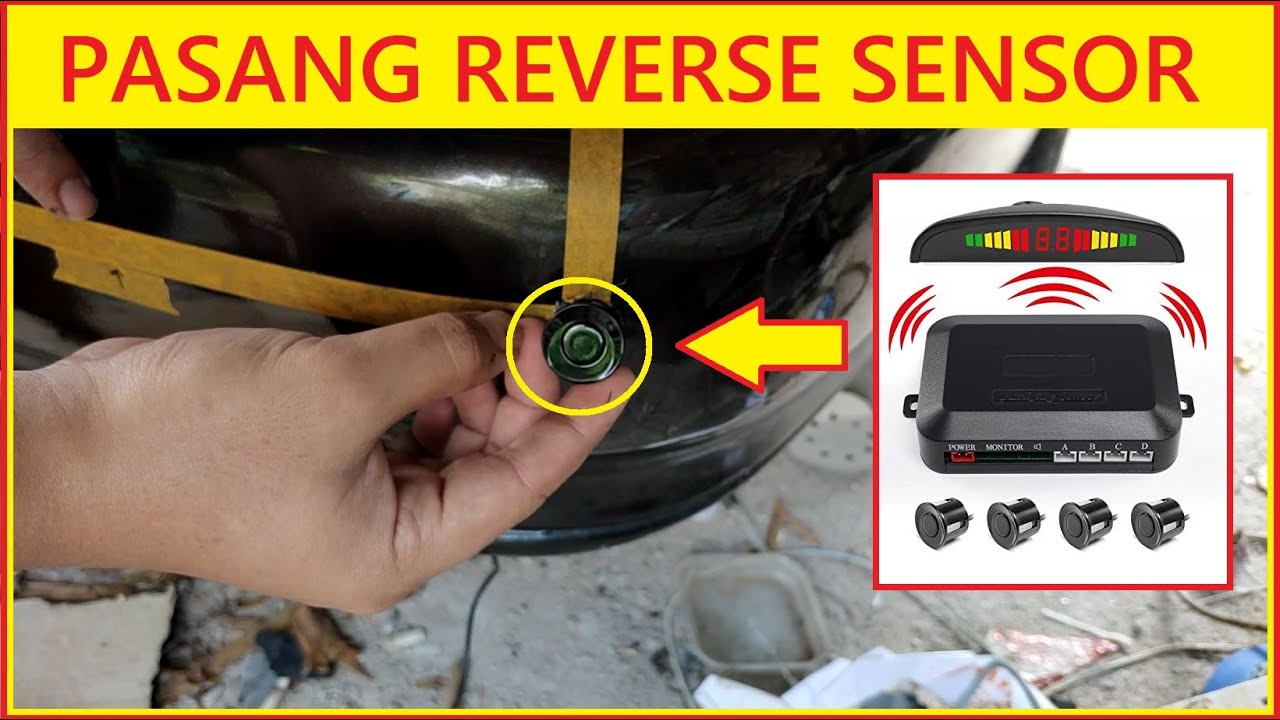 Cara Pasang Reverse Sensor Kereta 1 Set | Tukar Reverse Sensor Baru | Reverse Sensor Universal