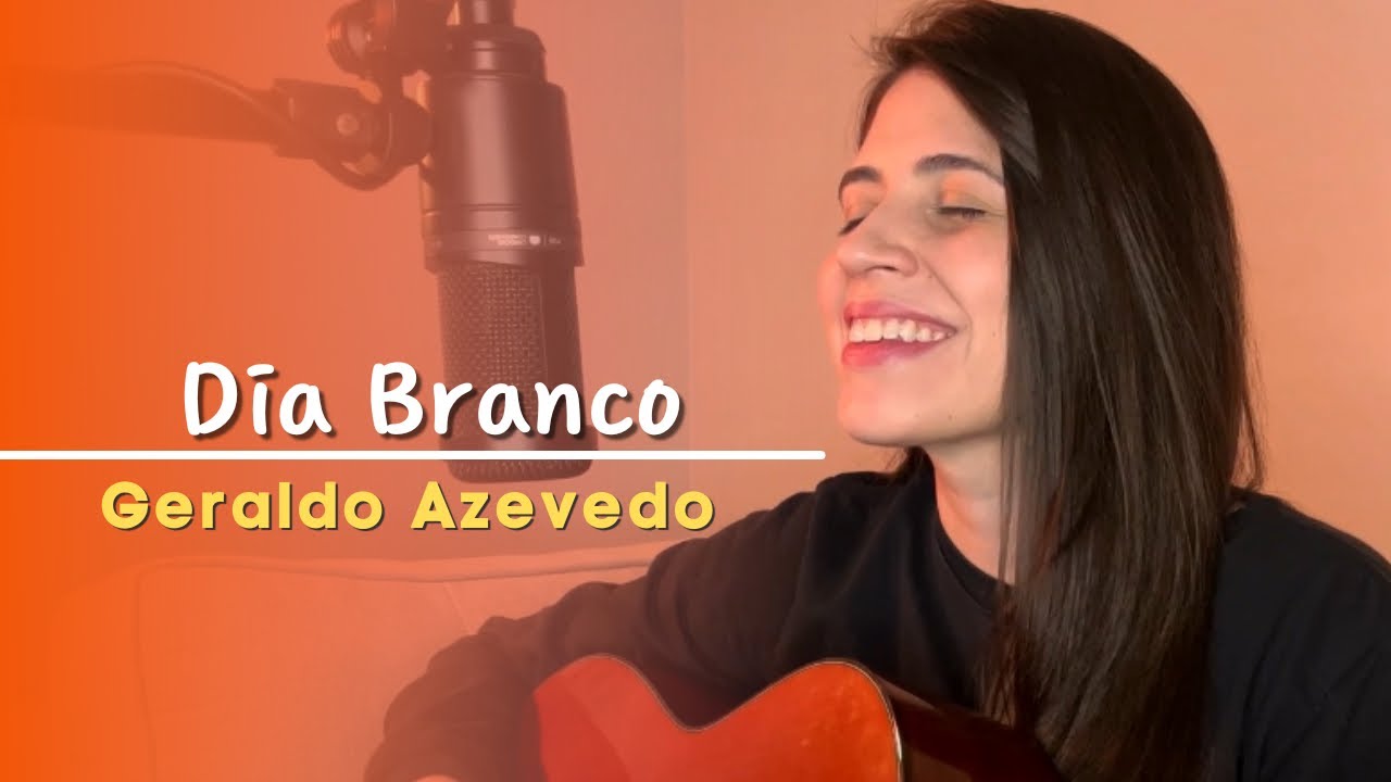 Dia Branco - Geraldo Azevedo || Marina Aquino