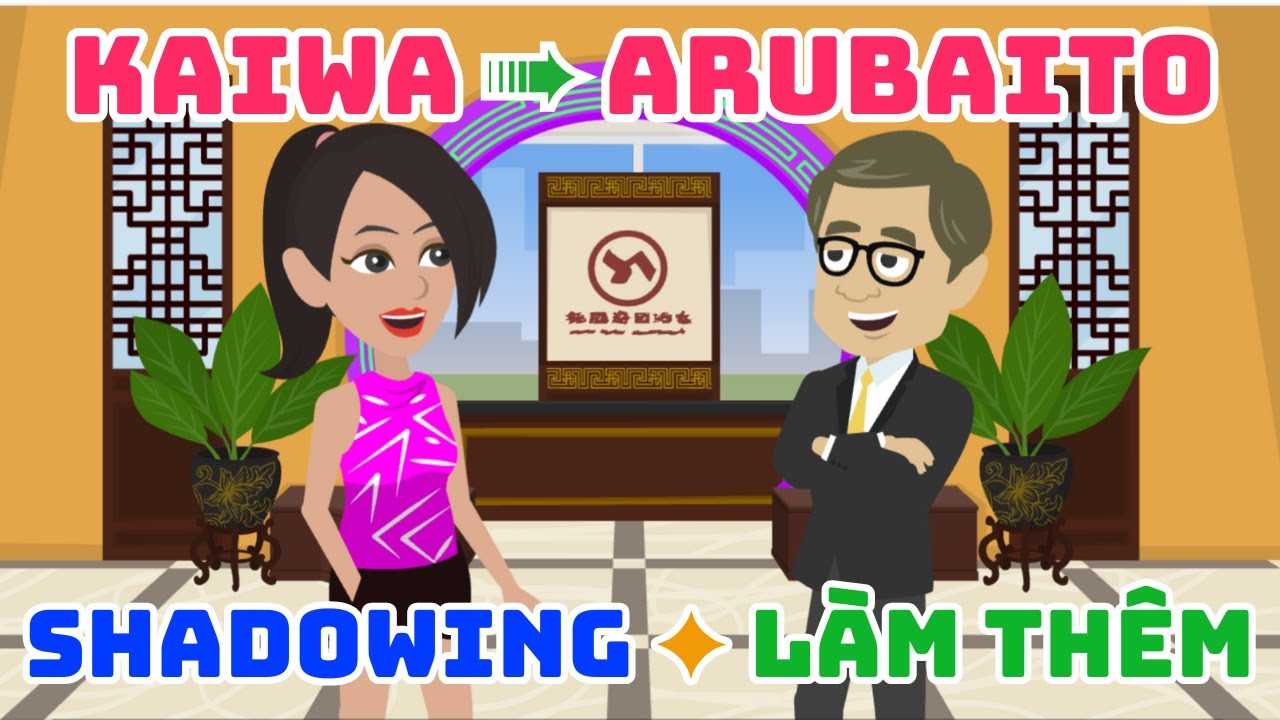 Tổng hợp 20 Hội Thoại アルバイト Thực Tế 100% | Không Có Trong Sách