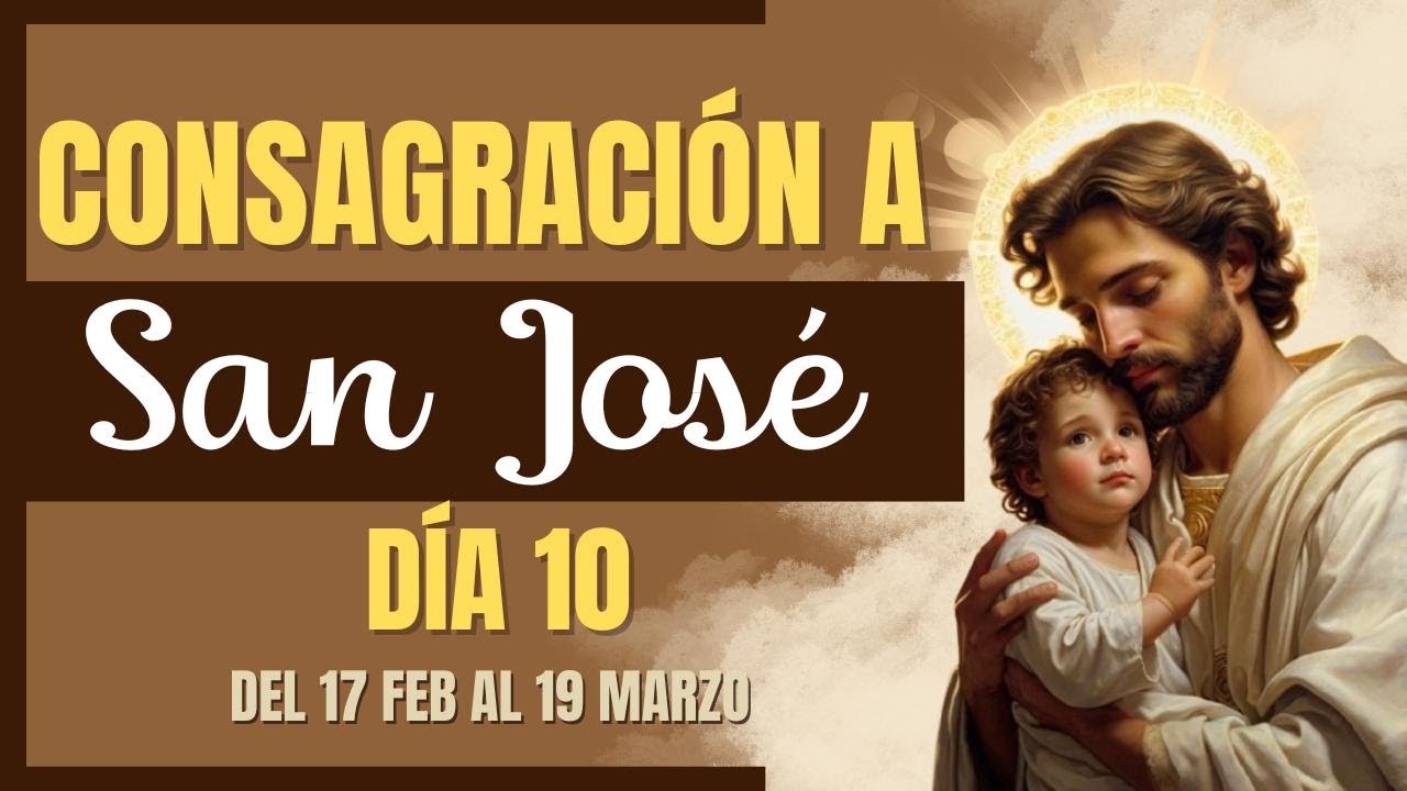 Consagración a San José Día #10 | Coronilla a San José y meditación