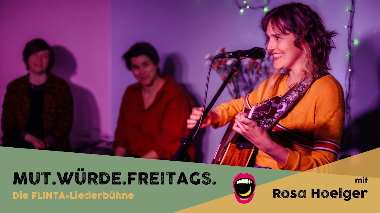 MUT.W&Uuml;RDE.FREITAGS. April '25 mit@rosahoelger - FLINTA*Liederb&uuml;hne der @LeipzigerLiederszene