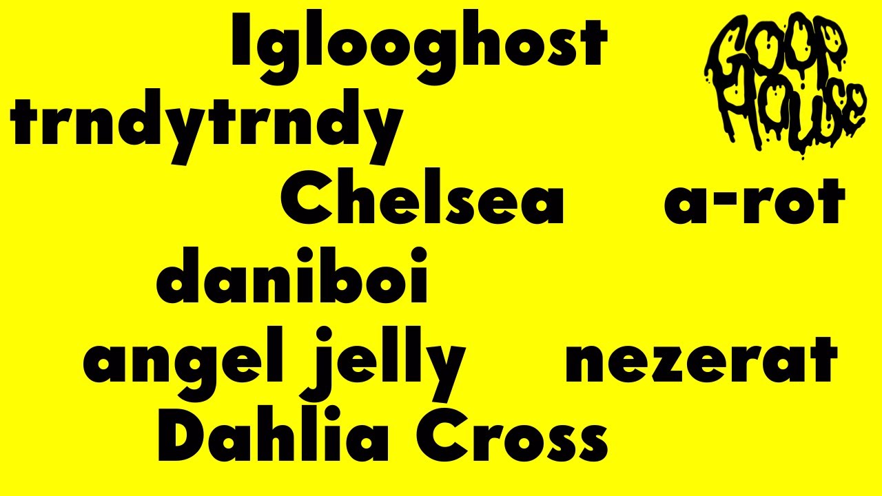 GOOP FEST 2: Iglooghost Block