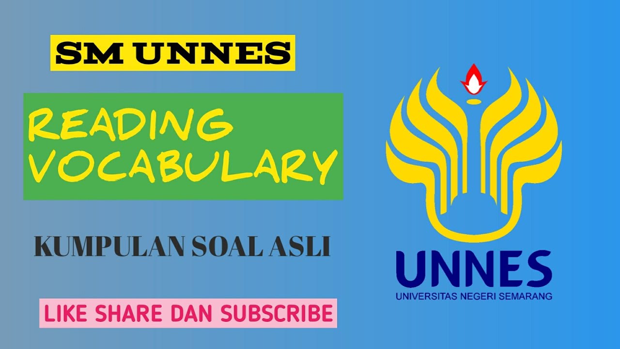 UNNES 2022 | Vocabulary Reading | kumpulan soal asli