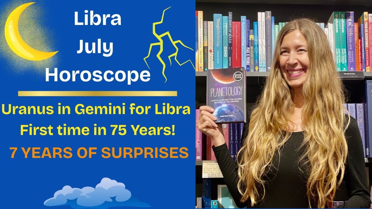 Libra July Horoscope. URANUS in GEMINI for LIBRA. First Time in 75 Years! [Astrology]