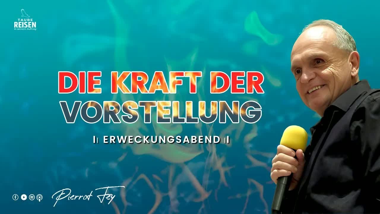 pierrotfey I Die Kraft der Vorstellung heilung prophetic gebet