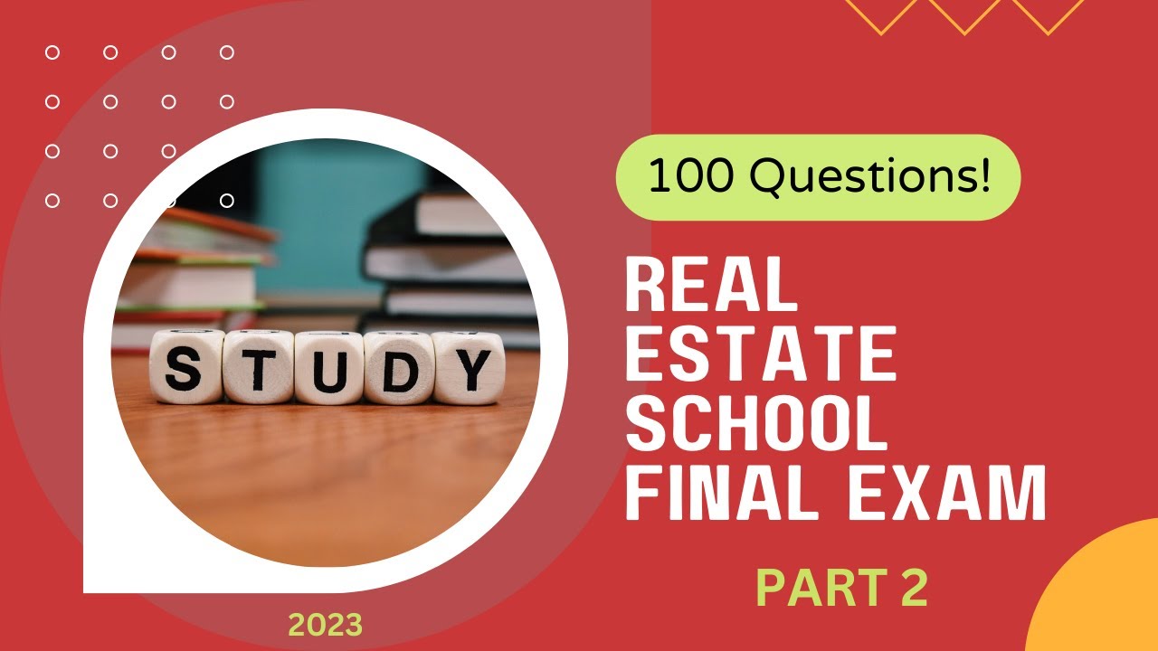 Real Estate School Final Exam | 100 Questions | Part 2 (National Content)