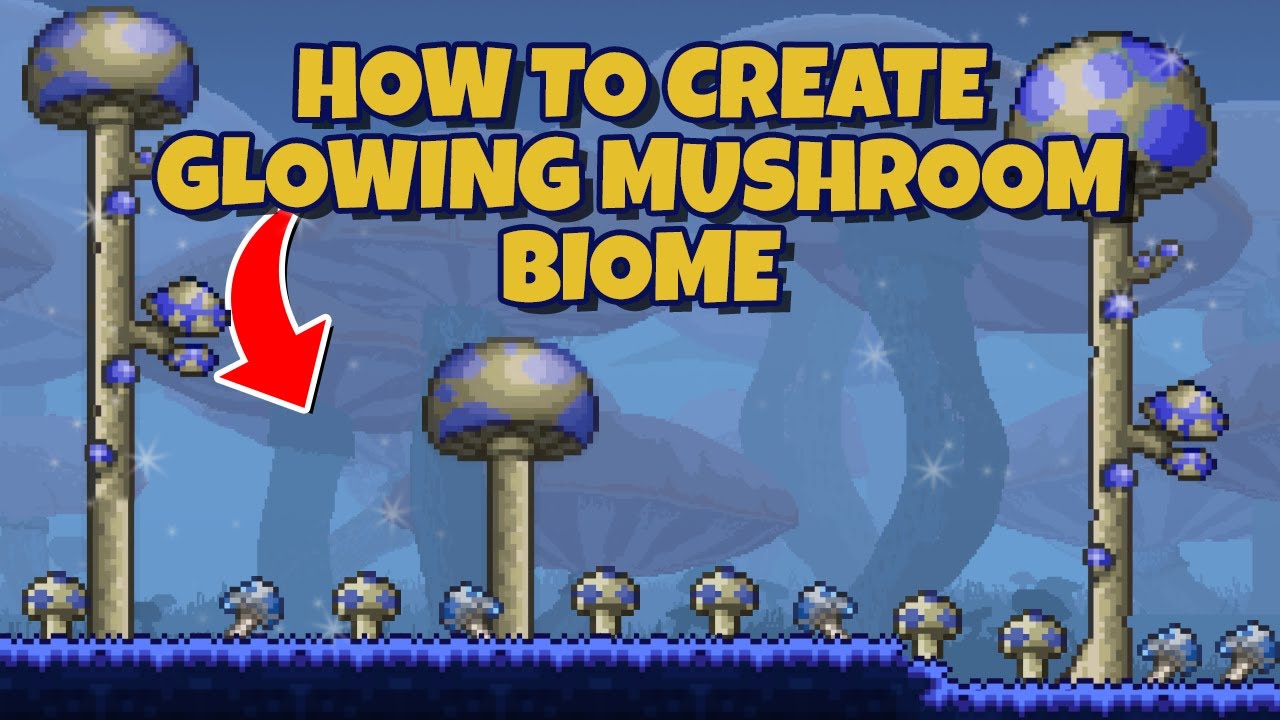 How to create a Glowing Mushroom Biome in Terraria