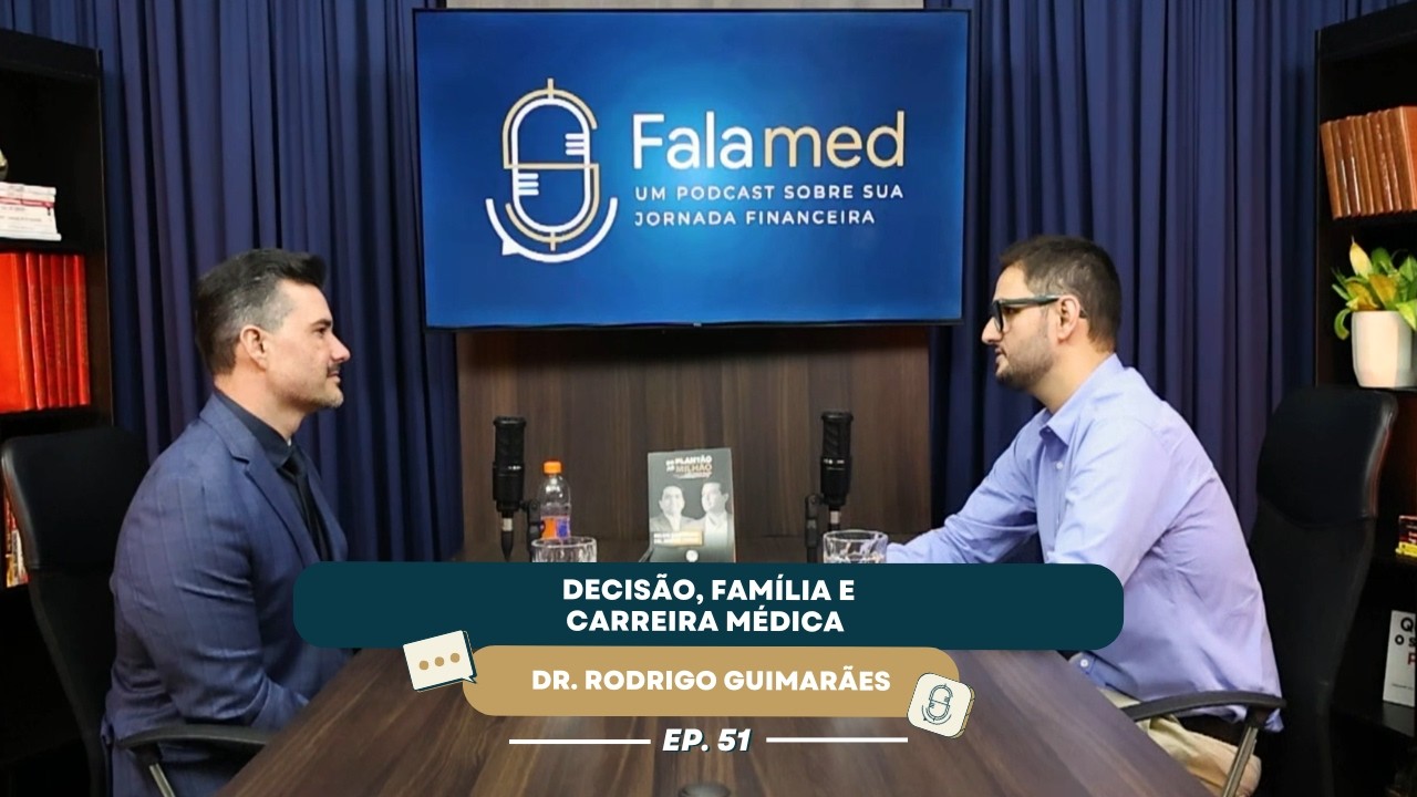 #51 Decisão, Família e Carreira Médica com Dr. Rodrigo Guimarães