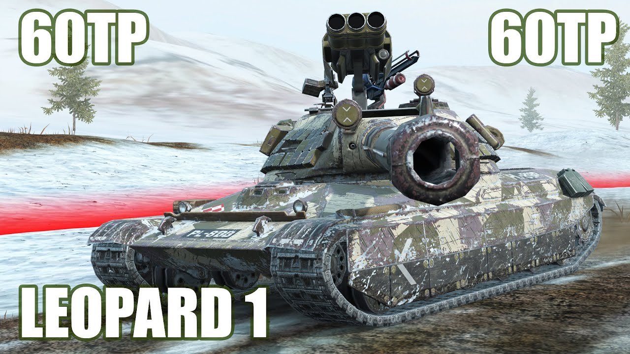 60TP, 60TP & Leopard 1 ● WoT Blitz