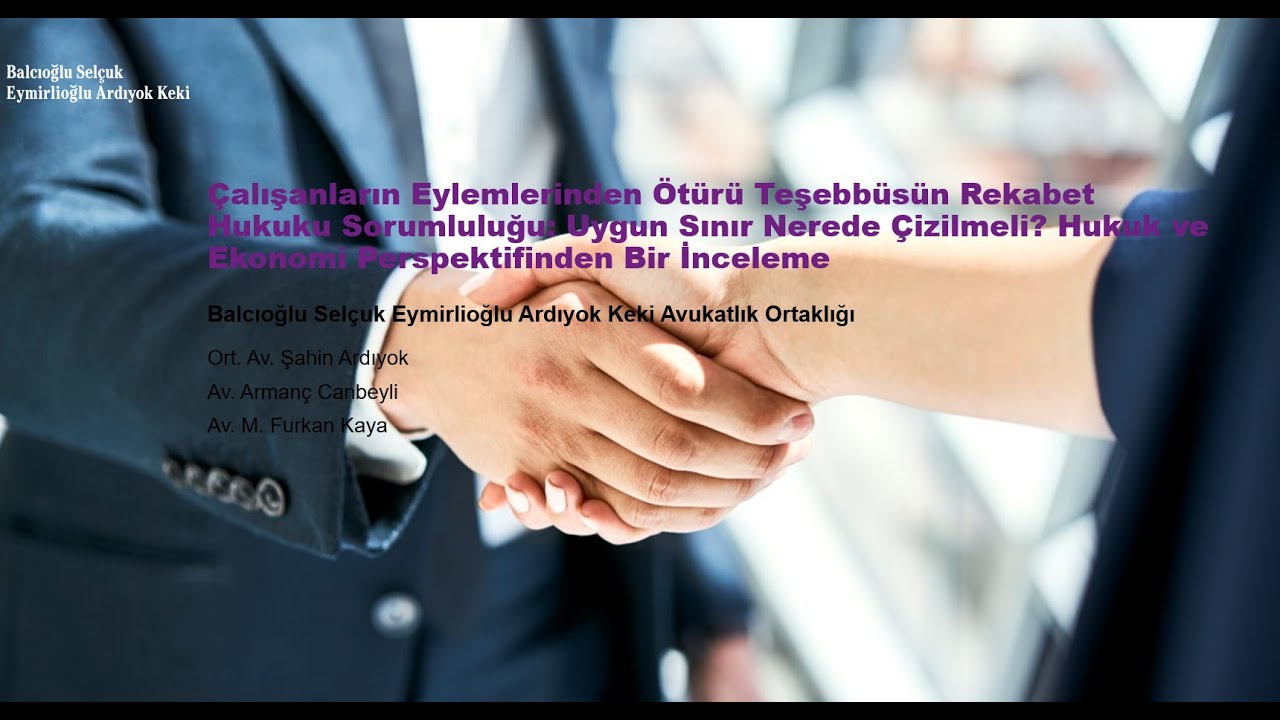 Av. Şahin Ardıyok, Av. Armanç Canbeyli, Av. Furkan Kaya: Çalışan Eyleminden Teşebbüsün Sorumluluğu