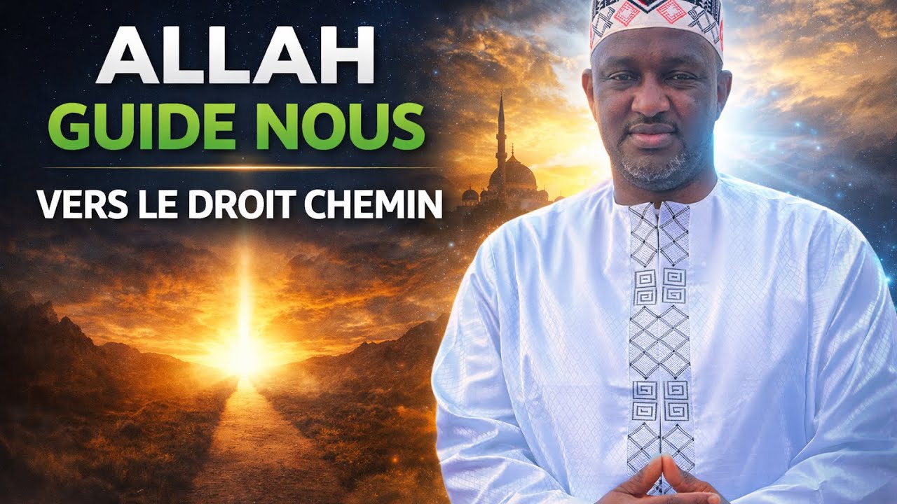 ✅ Oustaz Ta&iuml;bou Bah ✅ Ya ALLAH Guide Nous vers le droit chemin 🤲🙏