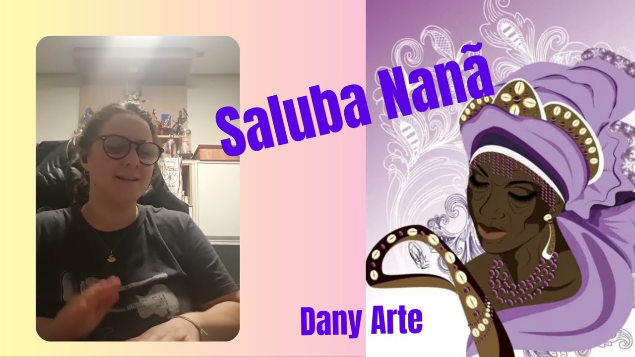 Eu sou filho de Nanã! A mais velha Yabá!
