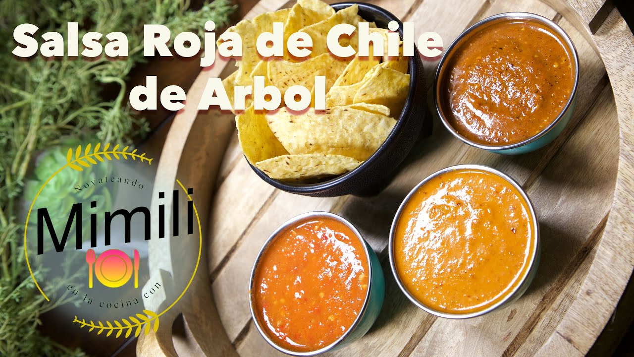 Salsa Roja de Chile de Arbol - 3 Maneras faciles de preparar - Novateando en la Cocina con Mimili