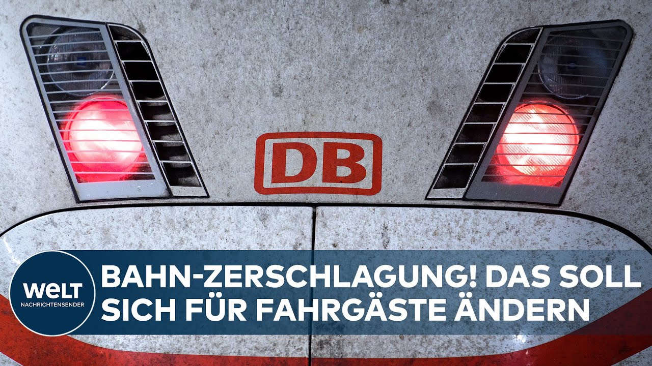 ZERSCHLAGUNG DER DEUTSCHEN BAHN: Das könnte auf Fahrgäste und Beschäftigte bei einen Umbau zukommen