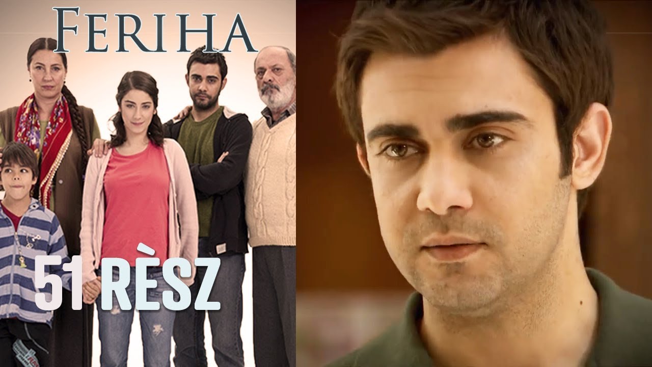 Feriha - 51. rész