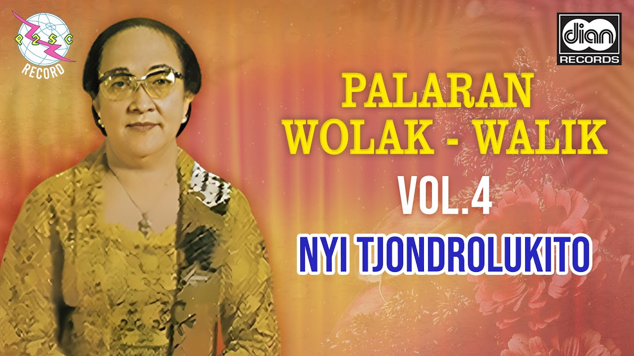 Nyi Tjondrolukito - Album Palaran Wolak Walik Vol 4 | Official Audio