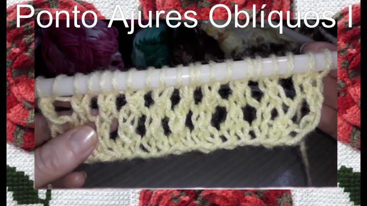 13 - Ponto Ajures Oblíquos no Tricô ♥♥♥