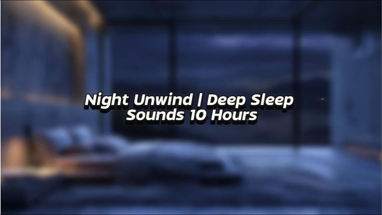 Night Unwind 🌙 Deep Sleep Music with Forest Ambience & Crickets | 10 Hours