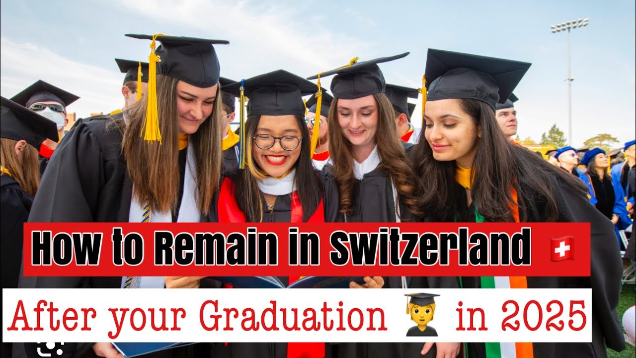 HOW INTERNATIONAL STUDENTS CAN REMAIN IN SWITZERLAND AFTER YOUR GRADUATION IN 2025#studyabroad#japa
