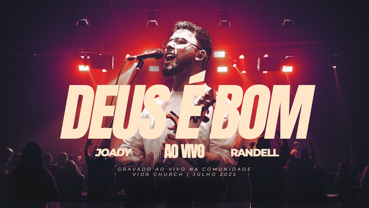 Joady Randell - Deus é Bom (Ao Vivo)