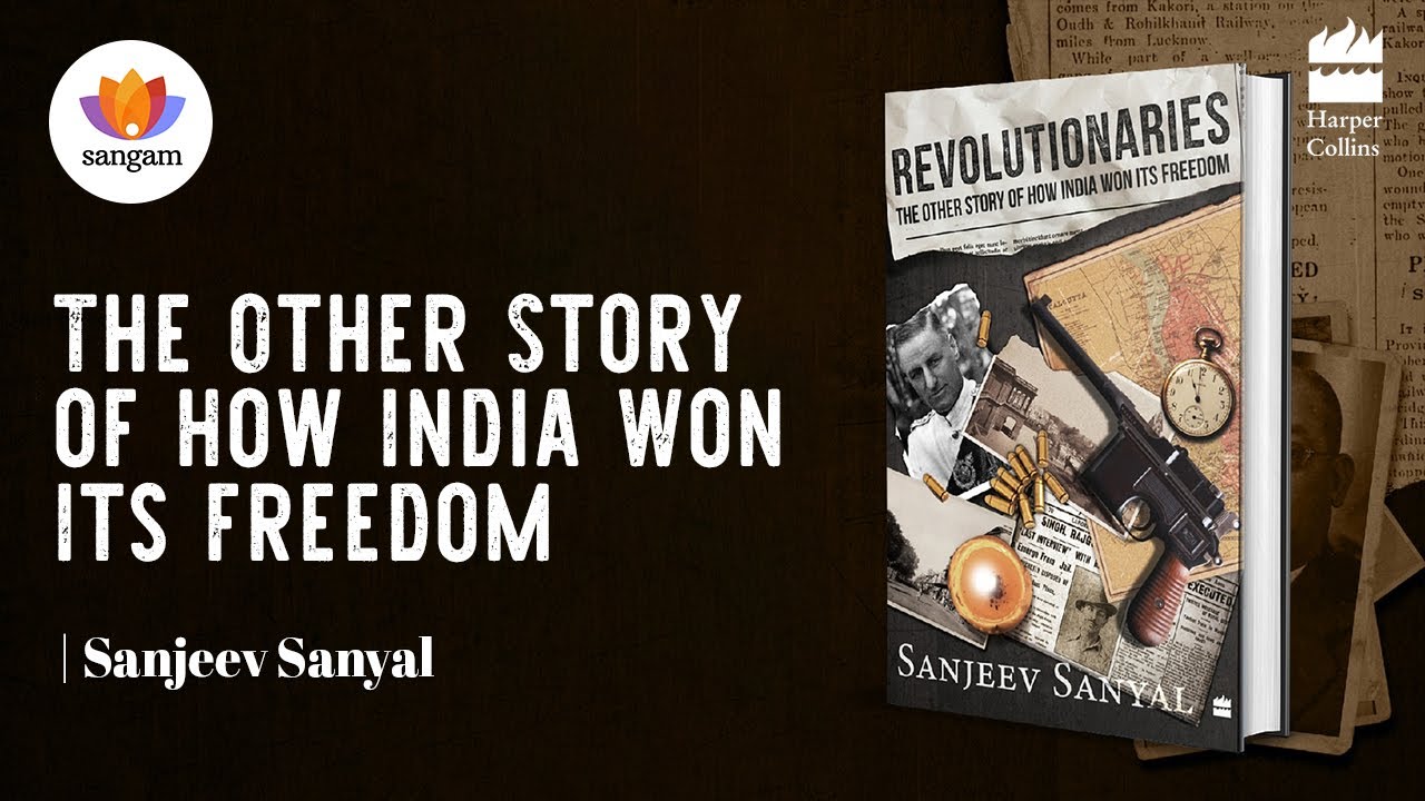 Sanjeev Sanyal Reveals The SUPPRESSED Revolutionary Story That Changed India's Freedom Fight