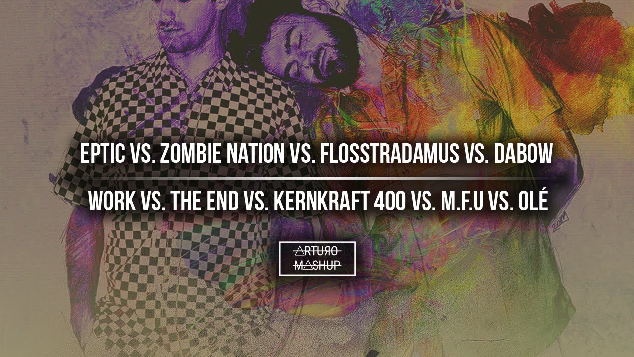 Work vs. The End vs. Kernkraft 400 vs. M.F.U. vs. Olé (The Chainsmokers Mashup)