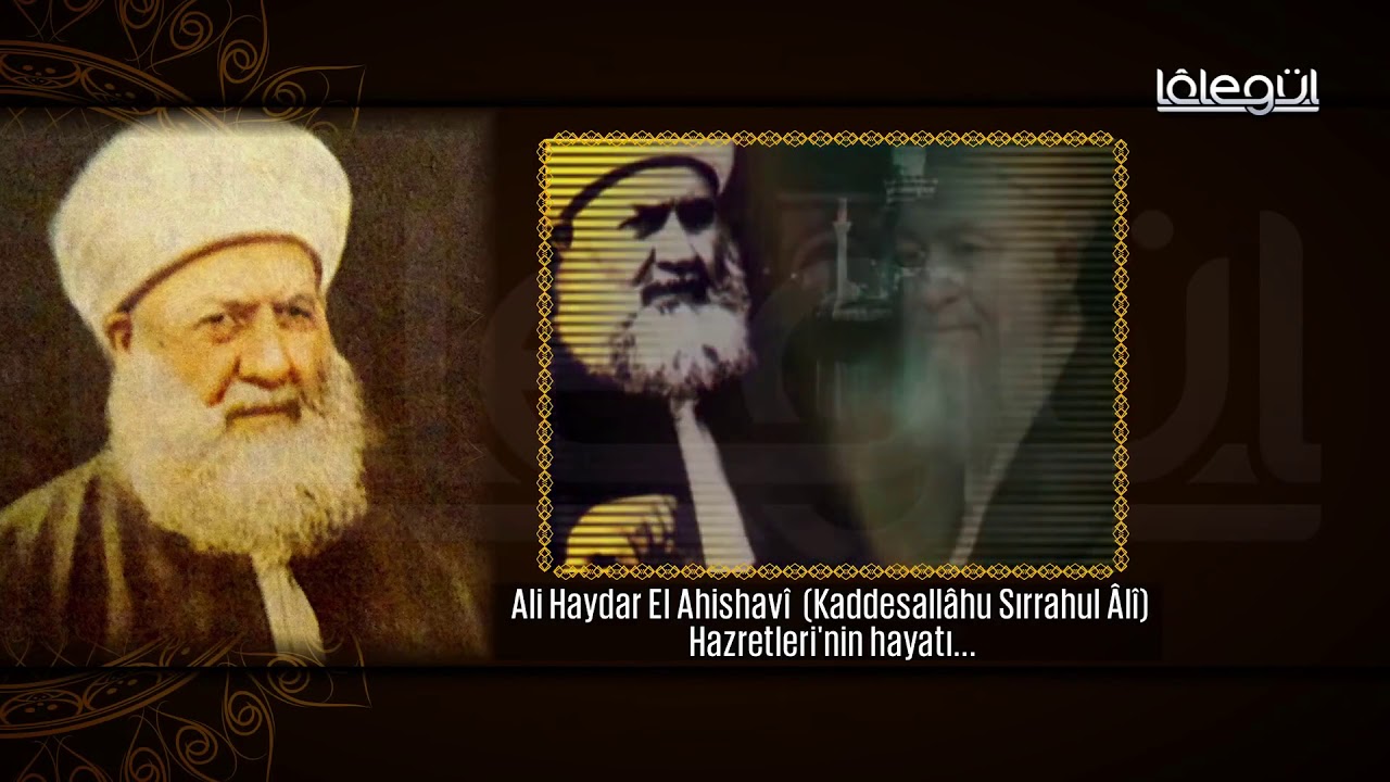 Ramazan Sohbetleri - Ali Haydar Efendi Hazretleri'nin Hayatı