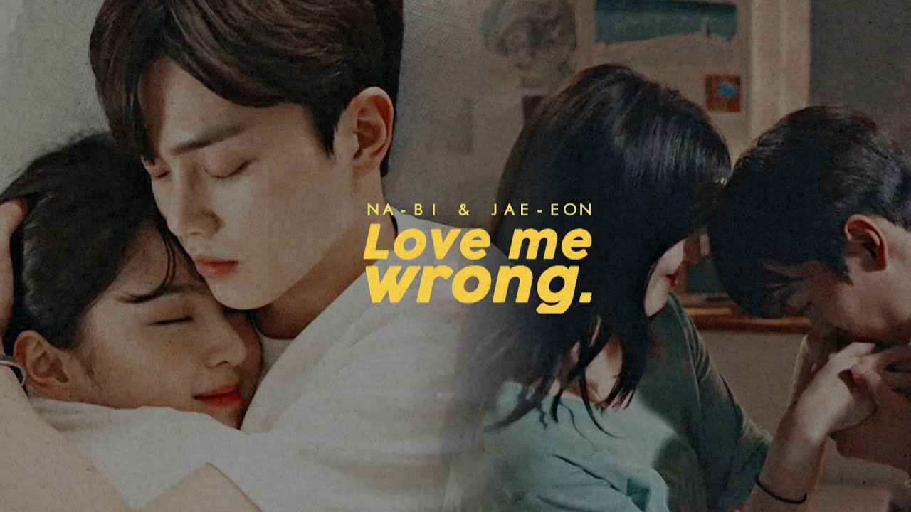 Na-bi & Jae-eon | Love Me Wrong [Nevertheless +1x04]