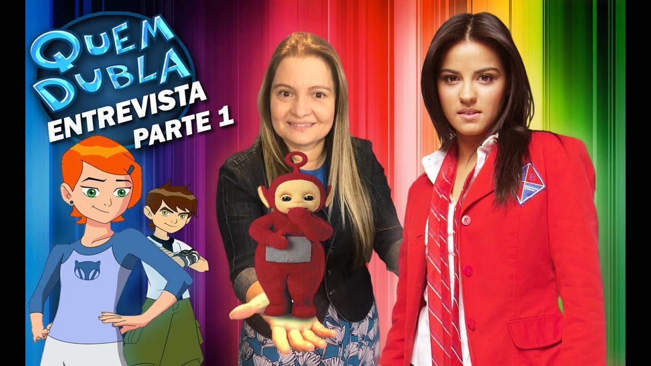 Quem Dubla Entrevista: Ana Lucia Menezes - Parte 1